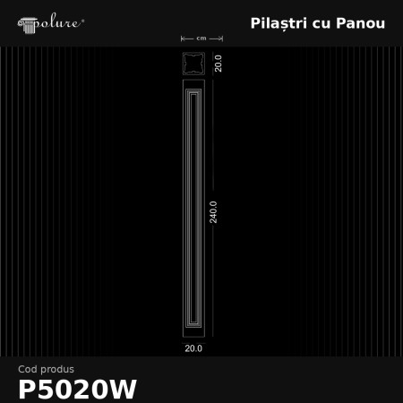 Pilastru, produs decorativ din poliuretan 20x20x240 cm